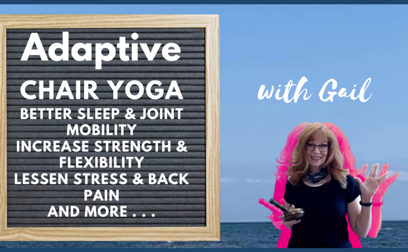 Adaptive Chair Yoga with Gail
